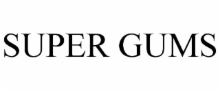 SUPER GUMS