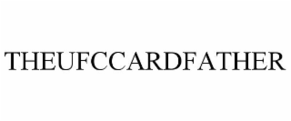 THEUFCCARDFATHER