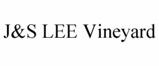 J&S LEE VINEYARD