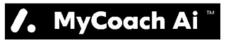 A MYCOACH AI