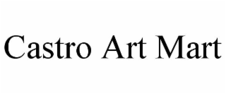 CASTRO ART MART