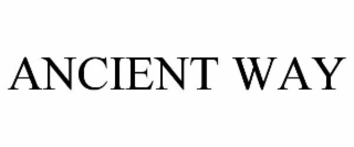 ANCIENT WAY