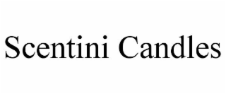 SCENTINI CANDLES