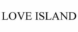 LOVE ISLAND