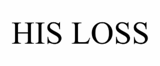 HIS LOSS