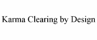 KARMA CLEARING BY DESIGN