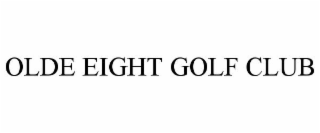OLDE EIGHT GOLF CLUB