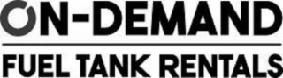 ON-DEMAND FUEL TANK RENTALS