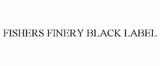 FISHERS FINERY BLACK LABEL