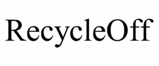 RECYCLEOFF