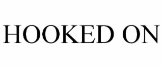 HOOKED ON
