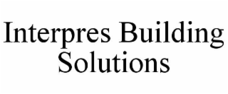 INTERPRES BUILDING SOLUTIONS
