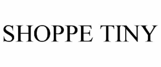 SHOPPE TINY