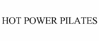 HOT POWER PILATES
