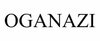 OGANAZI