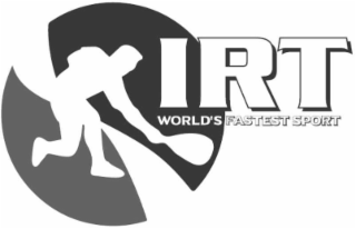 IRT WORLD'S FASTEST SPORT