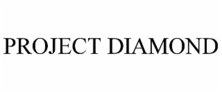 PROJECT DIAMOND