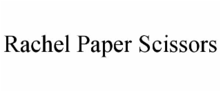 RACHEL PAPER SCISSORS