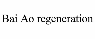 BAI AO REGENERATION