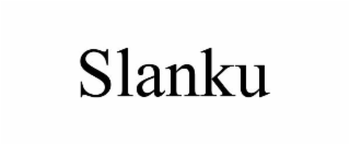 SLANKU