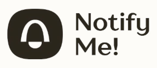 NOTIFY ME!