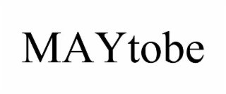 MAYTOBE