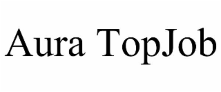 AURA TOPJOB