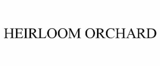 HEIRLOOM ORCHARD
