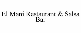EL MANI RESTAURANT & SALSA BAR