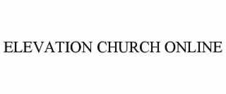 ELEVATION CHURCH ONLINE