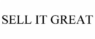 SELL IT GREAT