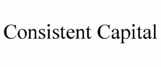 CONSISTENT CAPITAL
