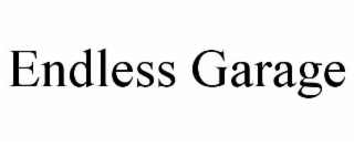 ENDLESS GARAGE