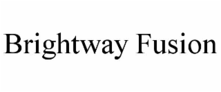 BRIGHTWAY FUSION
