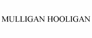 MULLIGAN HOOLIGAN