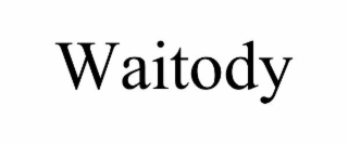 WAITODY