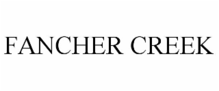 FANCHER CREEK