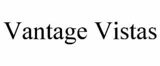 VANTAGE VISTAS