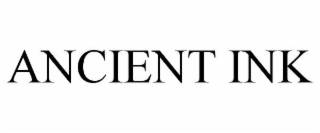 ANCIENT INK