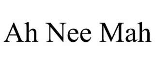 AH NEE MAH