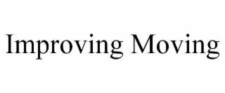 IMPROVING MOVING