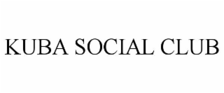 KUBA SOCIAL CLUB