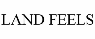 LAND FEELS
