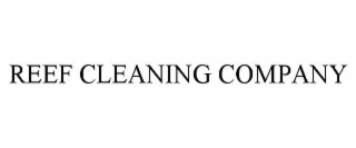 REEF CLEANING COMPANY