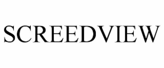 SCREEDVIEW