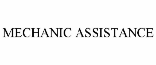 MECHANIC ASSISTANCE