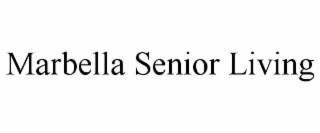 MARBELLA SENIOR LIVING