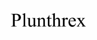 PLUNTHREX
