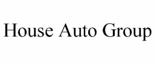 HOUSE AUTO GROUP