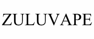 ZULUVAPE